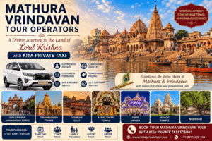 Read more about the article Mathura Vrindavan Tour Operators: Experience a Sacred Journey with Kita Private Taxi